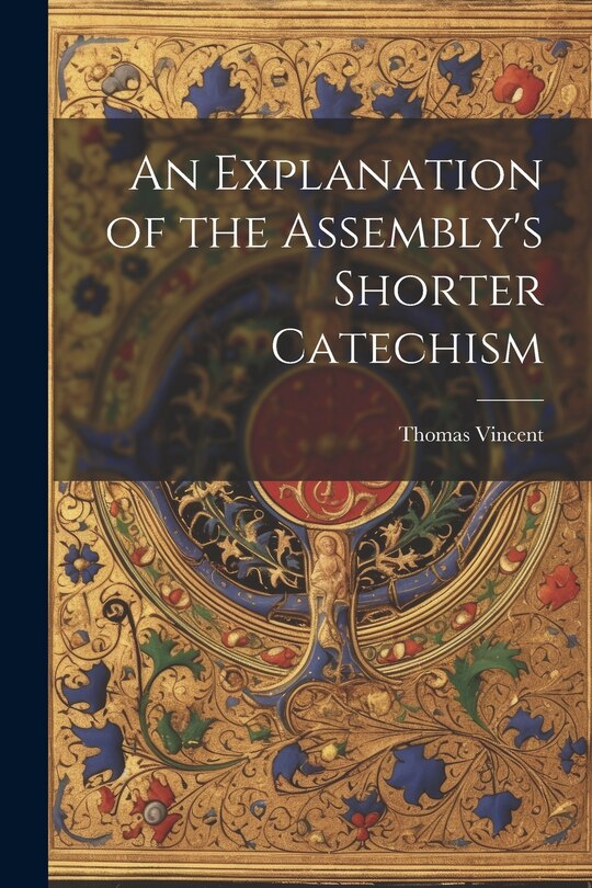 Couverture_An Explanation of the Assembly's Shorter Catechism