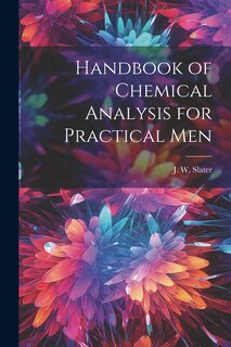Front cover_Handbook of Chemical Analysis for Practical Men