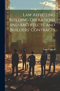 Front cover_Law Affecting Building Operations and Architects' and Builders' Contracts