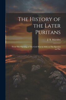 Front cover_The History of the Later Puritans