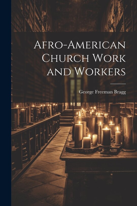 Front cover_Afro-American Church Work and Workers