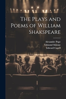 The Plays and Poems of William Shakspeare