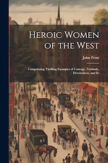Front cover_Heroic Women of the West