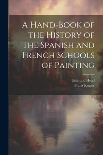 Couverture_A Hand-Book of the History of the Spanish and French Schools of Painting