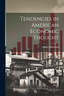 Couverture_Tendencies in American Economic Thought