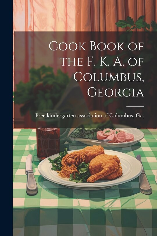 Couverture_Cook Book of the F. K. A. of Columbus, Georgia