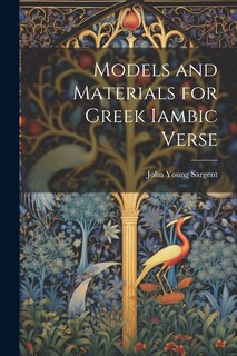 Couverture_Models and Materials for Greek Iambic Verse