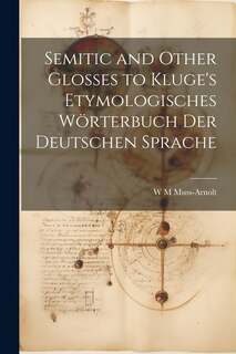 Front cover_Semitic and Other Glosses to Kluge's Etymologisches Wörterbuch der Deutschen Sprache