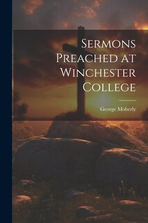 Couverture_Sermons Preached at Winchester College