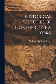 Front cover_Historical Sketches of Northern New York