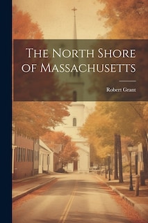 Front cover_The North Shore of Massachusetts