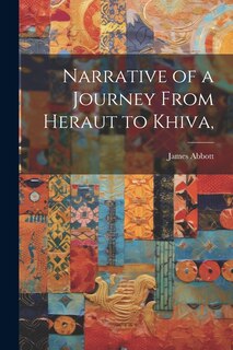 Front cover_Narrative of a Journey From Heraut to Khiva,