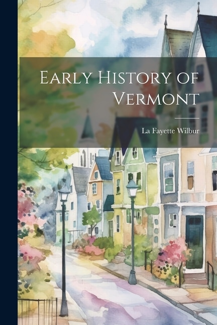 Early History of Vermont