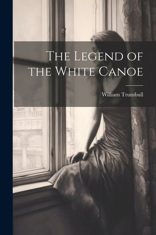 Front cover_The Legend of the White Canoe