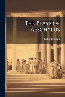 Couverture_The Plays of Aeschylus