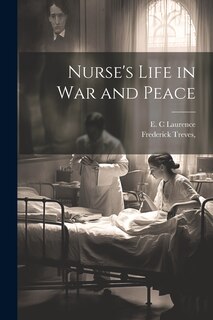 Front cover_Nurse's Life in War and Peace