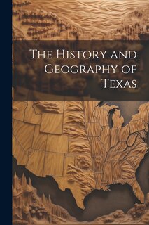 Front cover_The History and Geography of Texas