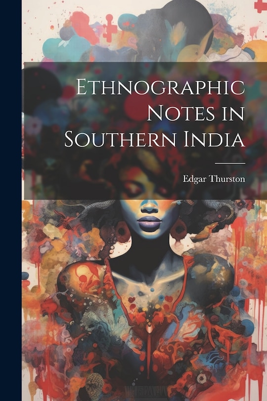Couverture_Ethnographic Notes in Southern India