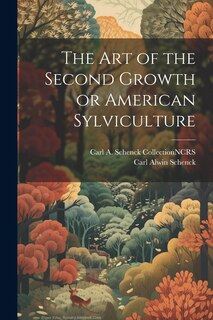 Couverture_The Art of the Second Growth or American Sylviculture