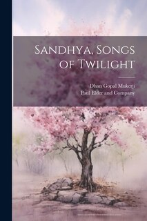 Front cover_Sandhya, Songs of Twilight