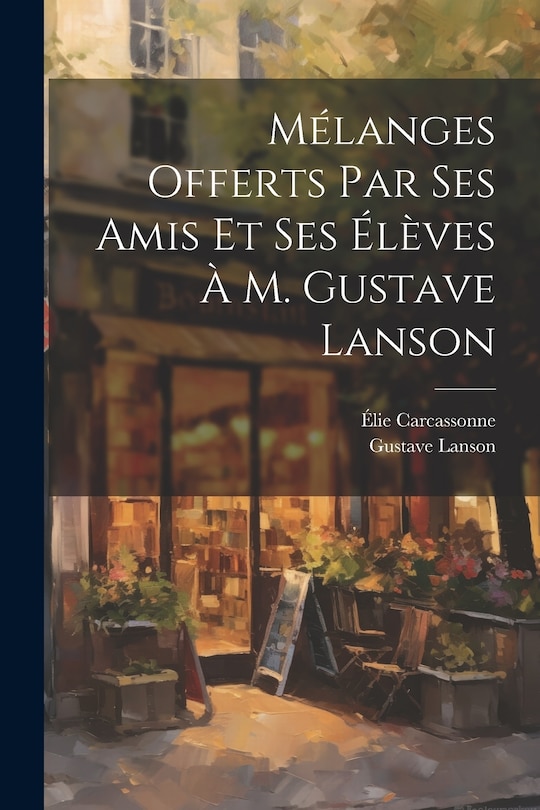 Front cover_Mélanges offerts par ses amis et ses élèves à M. Gustave Lanson