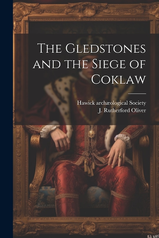 Front cover_The Gledstones and the Siege of Coklaw