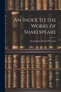 Front cover_An Index to the Works of Shakespeare