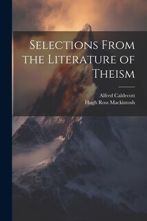 Front cover_Selections From the Literature of Theism