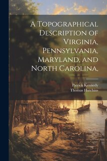 Front cover_A Topographical Description of Virginia, Pennsylvania, Maryland, and North Carolina,