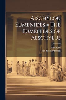 Couverture_Aischylou Eumenides = The Eumenides of Aeschylus