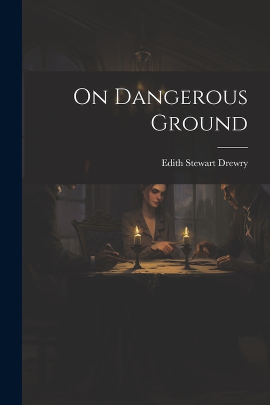 Front cover_On Dangerous Ground