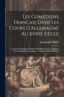 Front cover_Les Comédiens Français Dans Les Cours D'Allemagne Au Xviiie Siècle