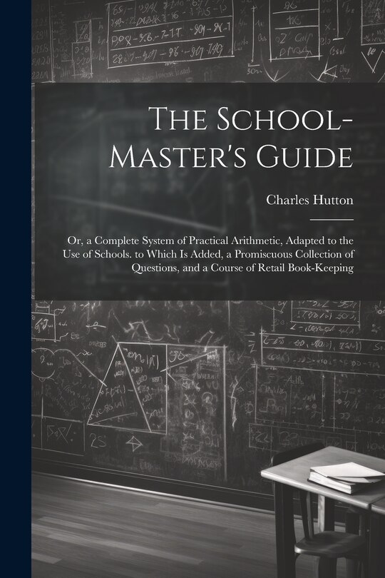 Front cover_The School-Master's Guide
