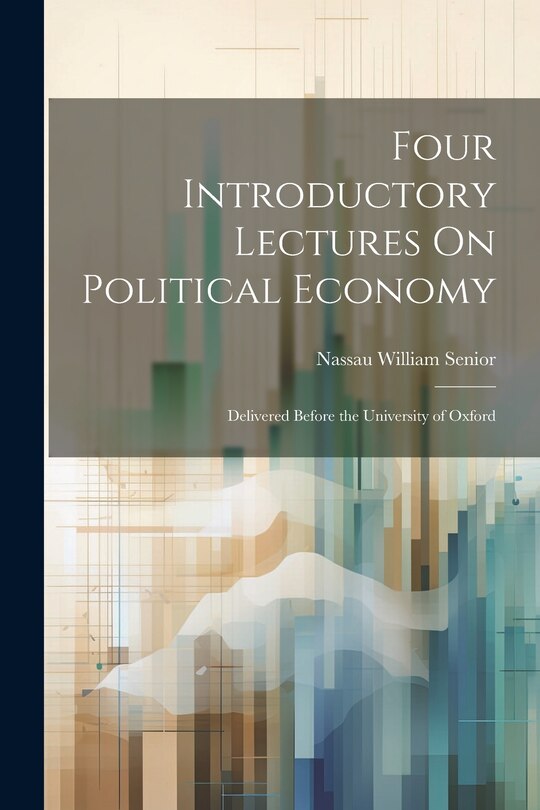 Front cover_Four Introductory Lectures On Political Economy