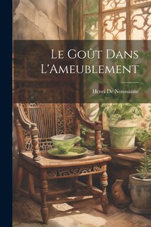 Front cover_Le Goût Dans L'Ameublement