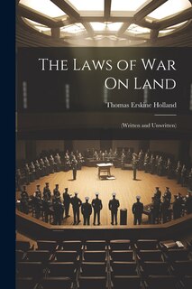 Front cover_The Laws of War On Land