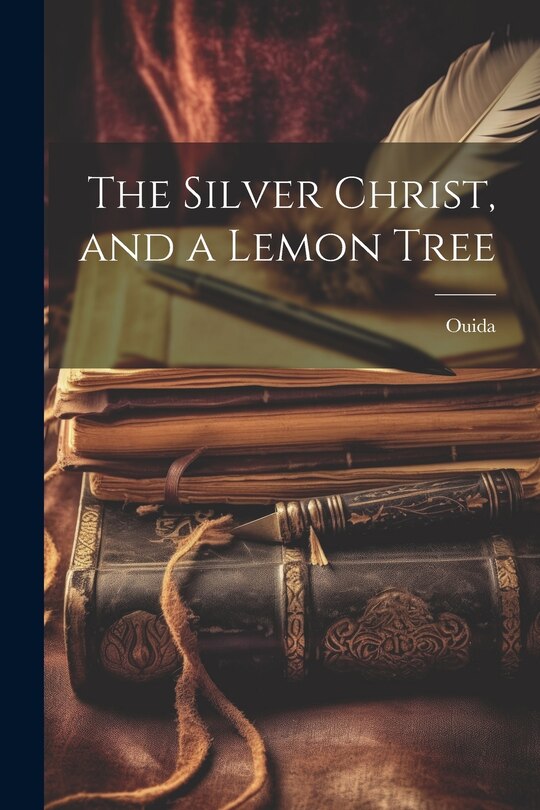 Couverture_The Silver Christ, and a Lemon Tree
