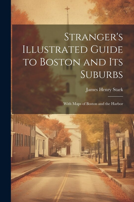 Front cover_Stranger's Illustrated Guide to Boston and Its Suburbs