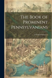 Couverture_The Book of Prominent Pennsylvanians