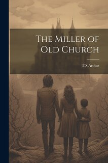 Couverture_The Miller of Old Church