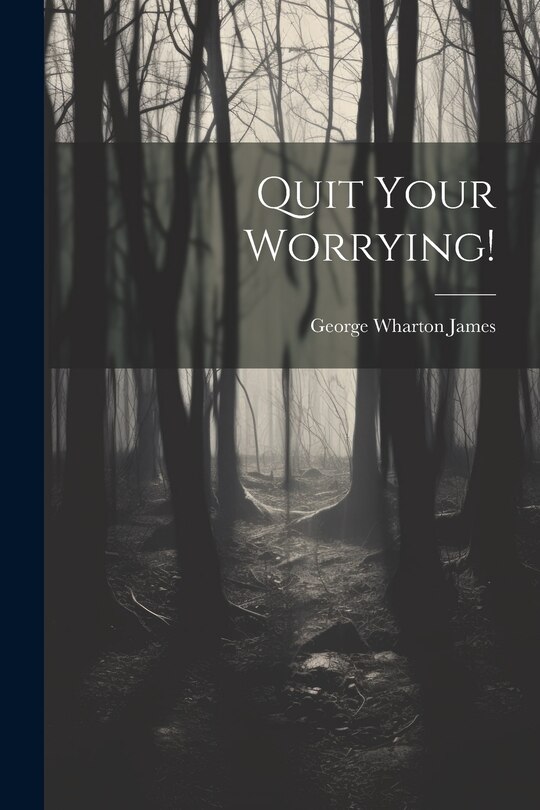 Front cover_Quit Your Worrying!