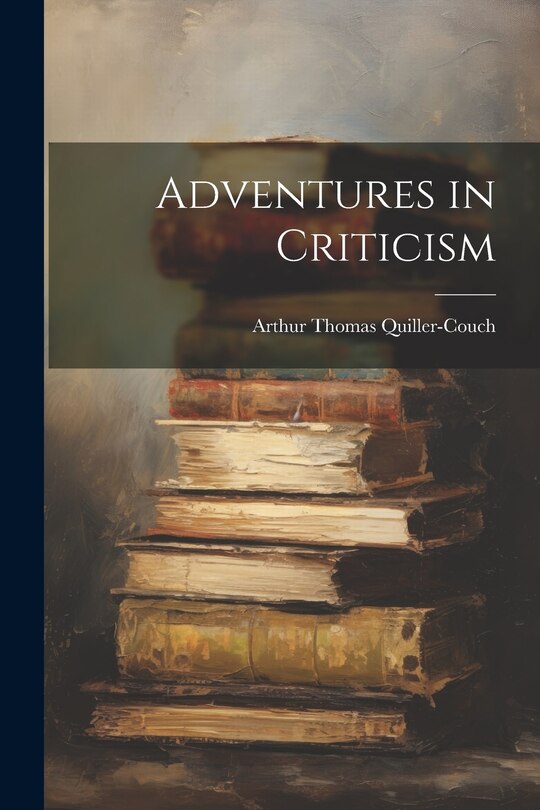 Front cover_Adventures in Criticism