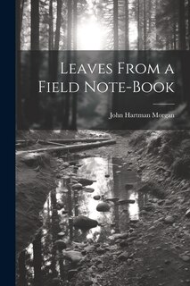 Front cover_Leaves From a Field Note-Book