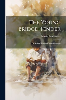 Front cover_The Young Bridge-Tender