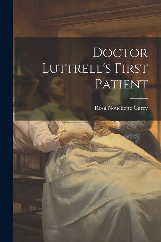 Couverture_Doctor Luttrell's First Patient