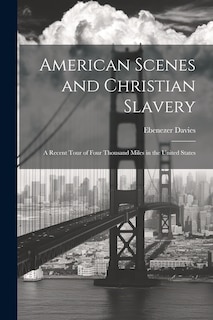 Front cover_American Scenes and Christian Slavery