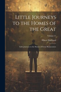 Front cover_Little Journeys to the Homes of the Great