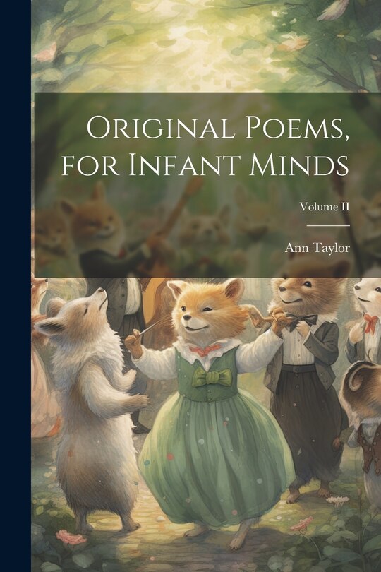 Couverture_Original Poems, for Infant Minds; Volume II
