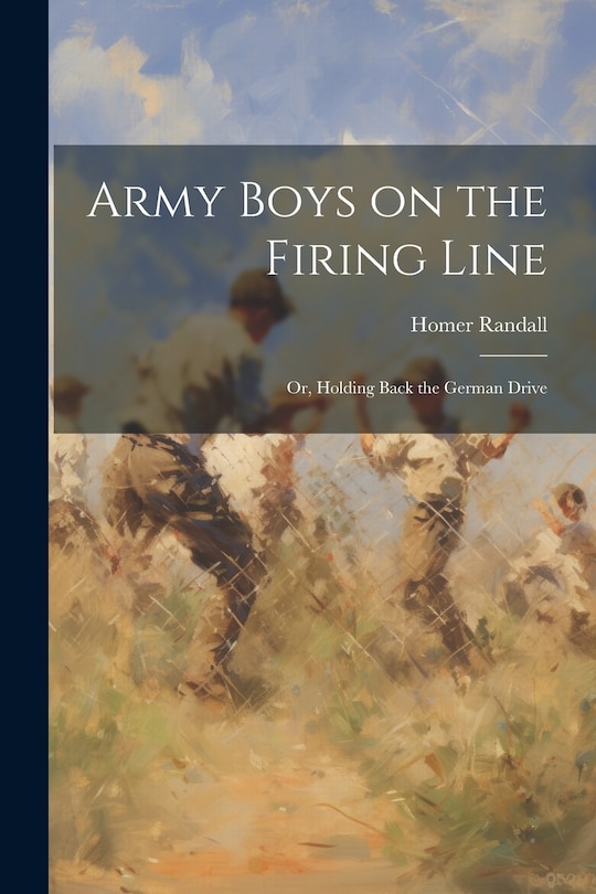 Couverture_Army Boys on the Firing Line