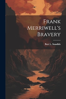 Front cover_Frank Merriwell's Bravery